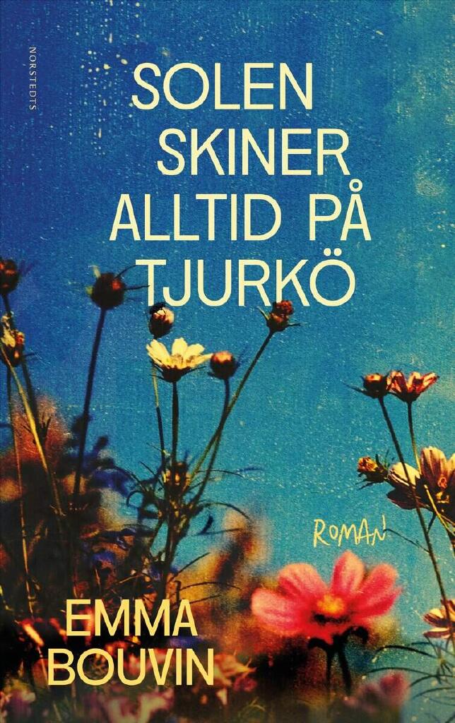 Solen skiner alltid p&aring; Tjurk&ouml;