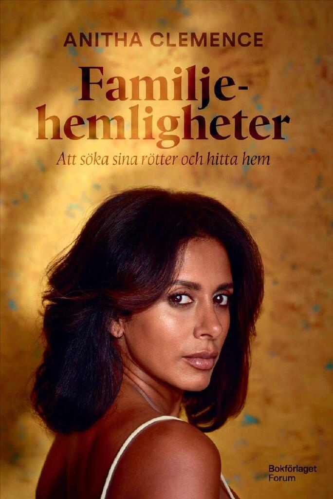 Familjehemligheter - att s&ouml;ka sina r&ouml;tter och hitta hem