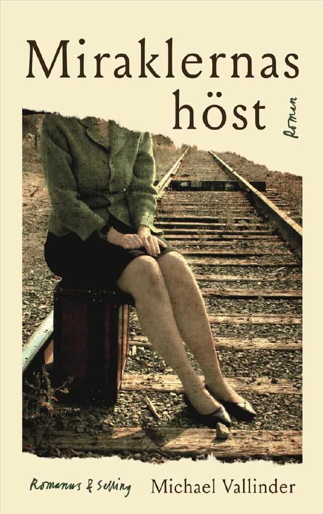 Miraklernas h&ouml;st - roman