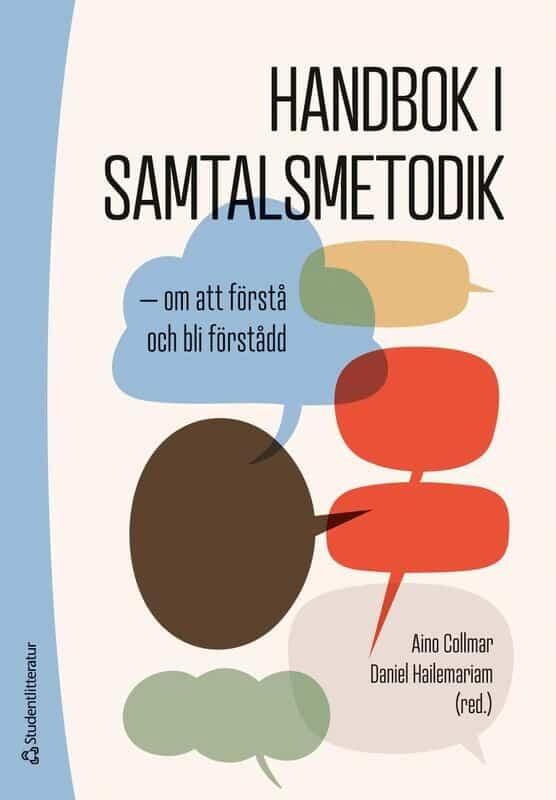 Handbok i samtalsmetodik - om att f&ouml;rst&aring; och bli f&ouml;rst&aring;dd