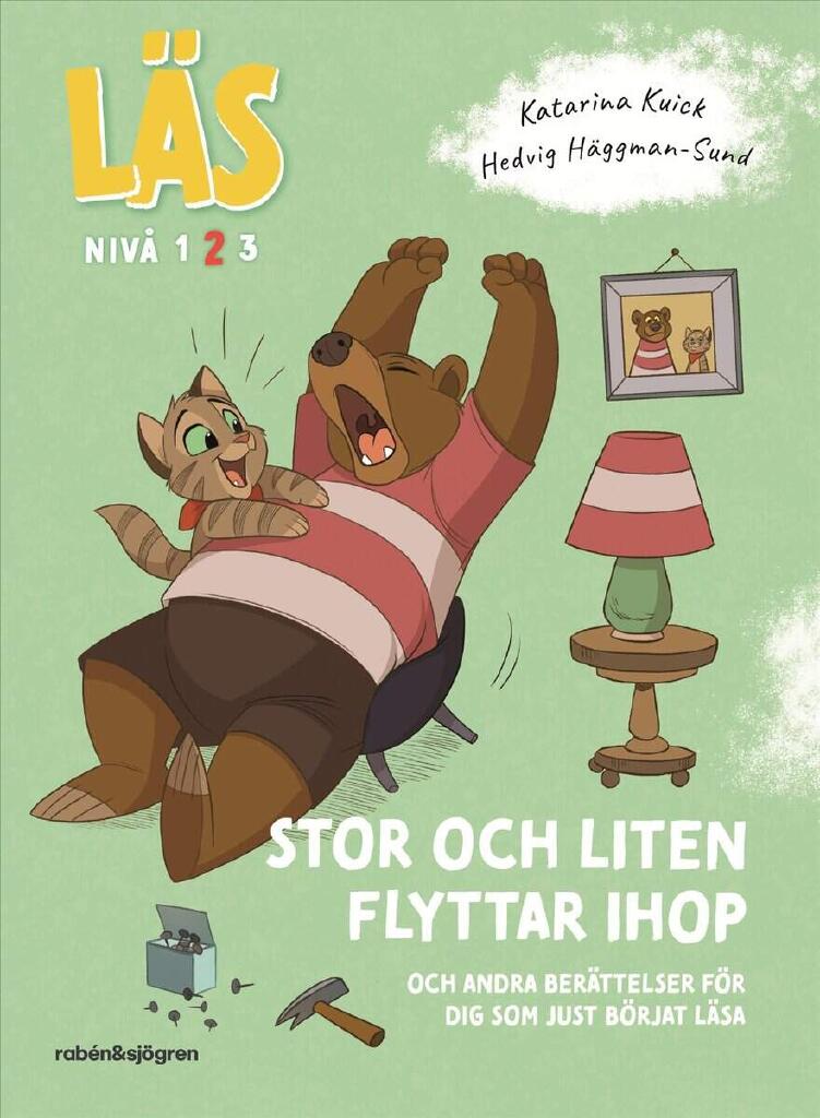 Stor och Liten flyttar ihop - och andra ber&auml;ttelser f&ouml;r dig som just b&ouml;rjat l&auml;sa