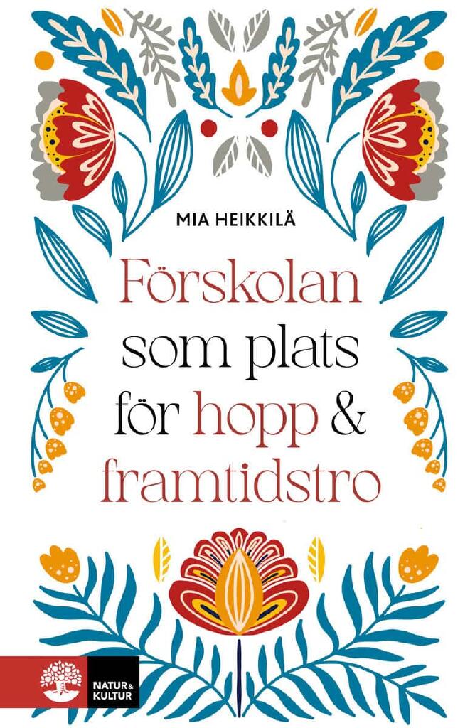 F&ouml;rskolan som plats f&ouml;r hopp & framtidstro