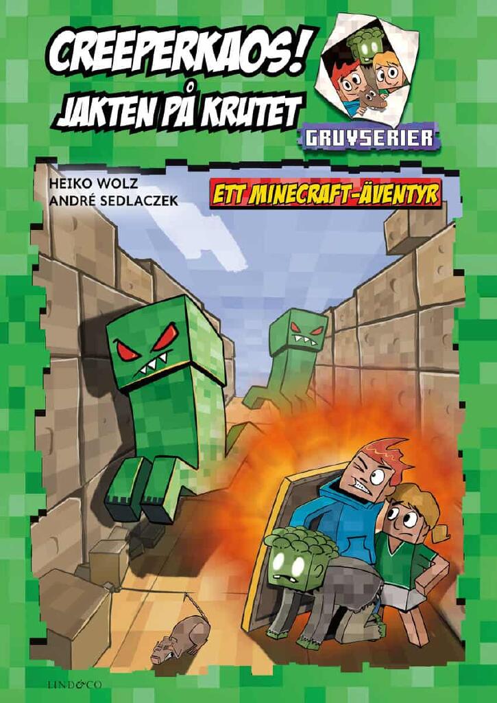 Creeperkaos! Jakten p&aring; krutet - ett Minecraft-&auml;ventyr