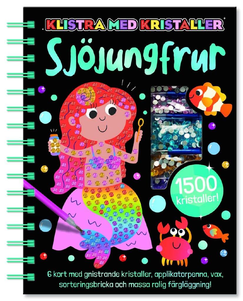 Klistra med kristaller. Sj&ouml;jungfrur
