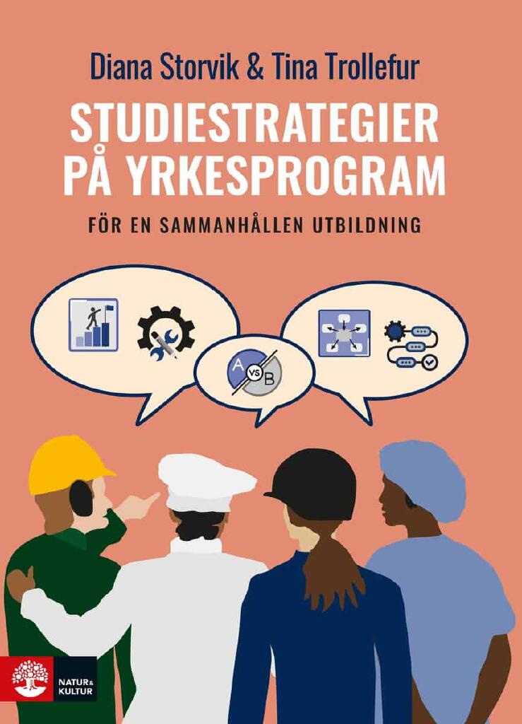Studiestrategier p&aring; yrkesprogram - f&ouml;r en sammanh&aring;llen utbildning
