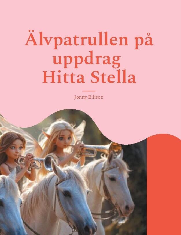 &Auml;lvpatrullen p&aring; uppdrag - Hitta Stella