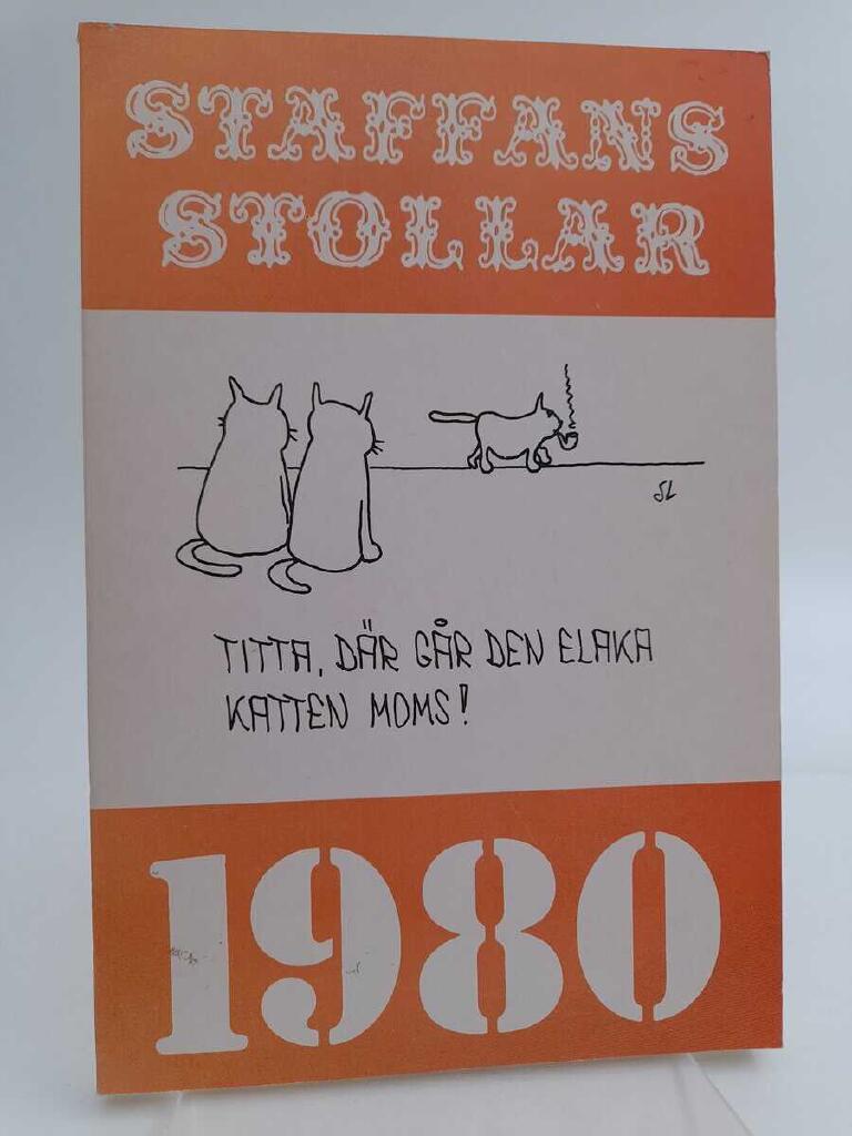 Staffans stollar - en &aring;rskr&ouml;nika i bild