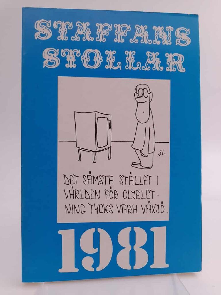 Staffans stollar - en &aring;rskr&ouml;nika i bild