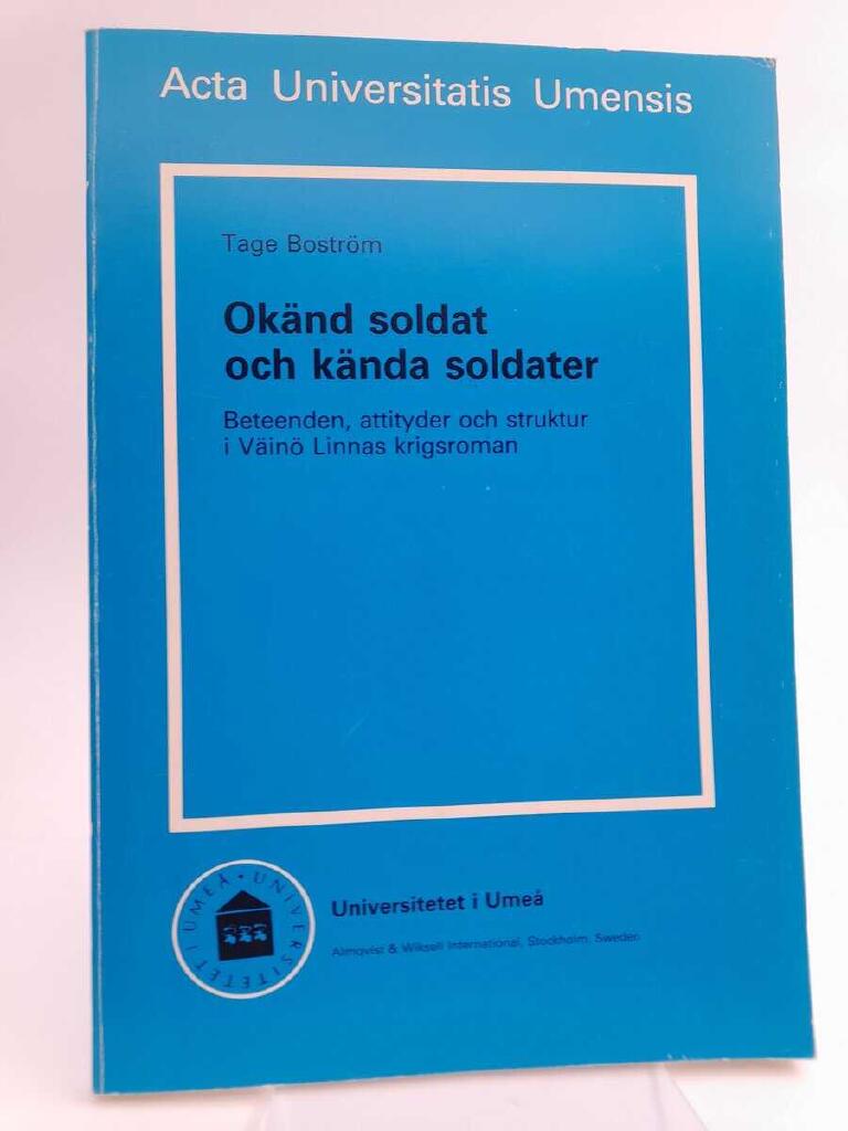 Ok&auml;nd soldat och k&auml;nda soldater : beteenden, attityder och struktur i V&auml;in&ouml; Linnas krigsroman = ["Unknown soldier" and known soldiers] : [different ways of behaviour, attitudes and structure in V&auml;in&ouml; Linna's war novel]