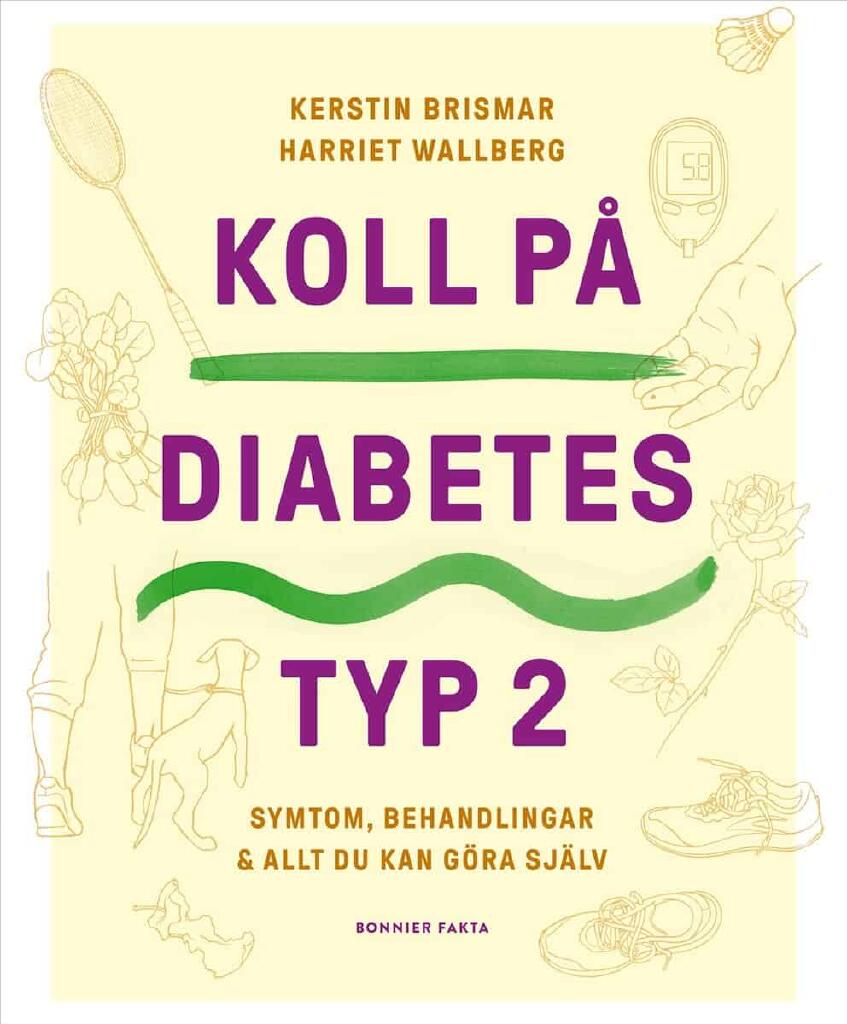 Koll p&aring; diabetes typ 2 - symtom, behandlingar & allt du kan g&ouml;ra sj&auml;lv