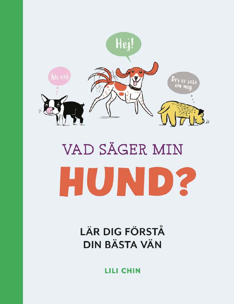 Vad s&auml;ger min hund?