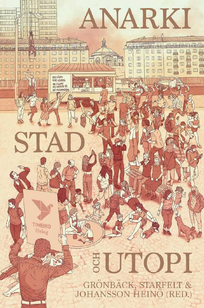 Anarki, stad och utopi