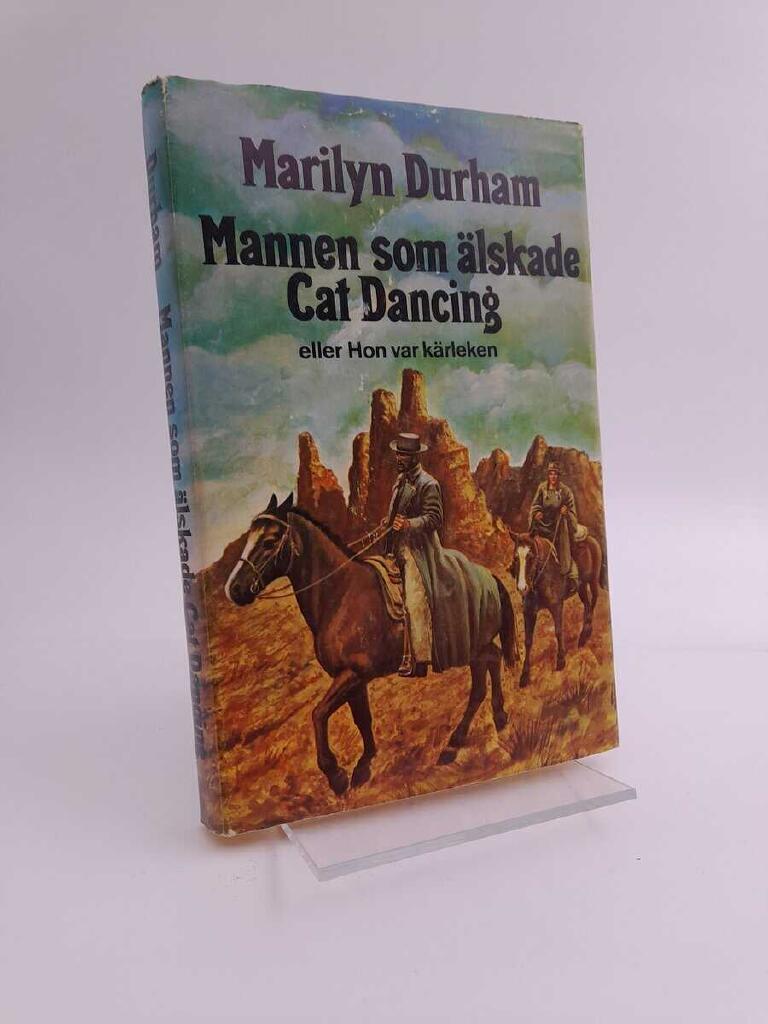 Mannen som &auml;lskade Cat Dancing eller Hon var k&auml;rleken