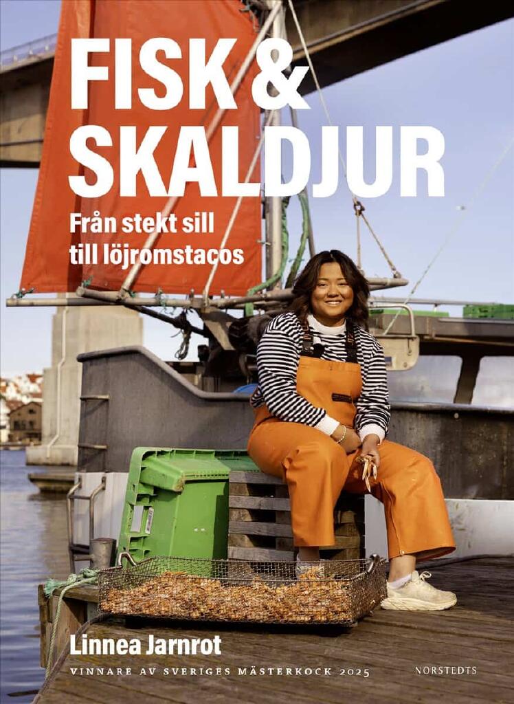 Fisk & skaldjur - fr&aring;n stekt sill till l&ouml;jromstacos : vinnare av Sveriges m&auml;sterkock 2025