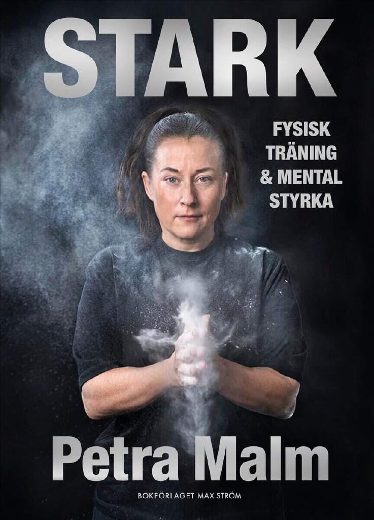 Stark - fysisk tr&auml;ning och mental styrka