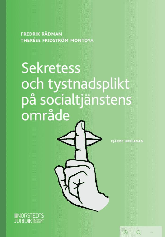 Sekretess och tystnadsplikt p&aring; socialtj&auml;nstens omr&aring;de