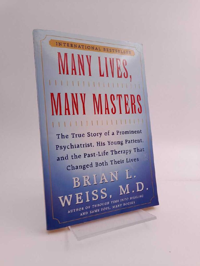 Many lives, many masters - the true story of a prominent psychiatrist, his young patient, and the past-life therapy that changed both their lives