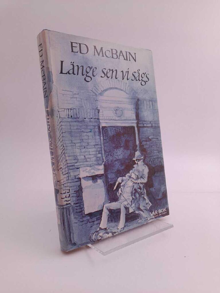 L&auml;nge sen vi s&aring;gs ---