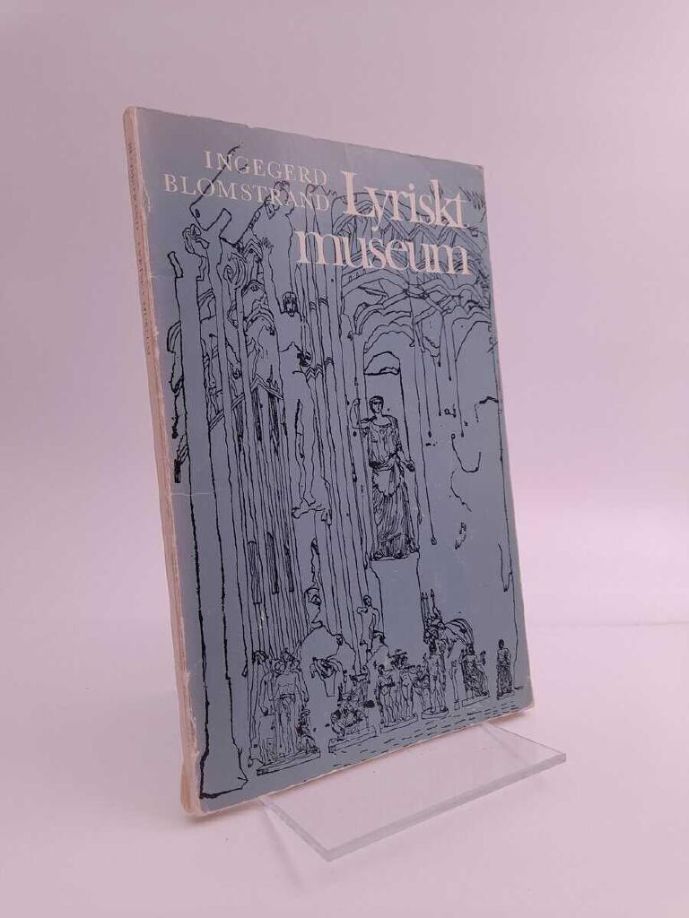 Lyriskt museum - modern svensk poesi inspirerad av bildkonst fr&aring;n alla tider och l&auml;nder