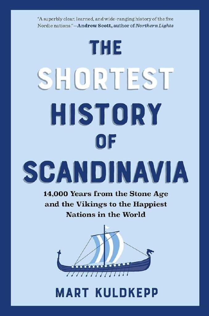 The Shortest History of Scandinavia