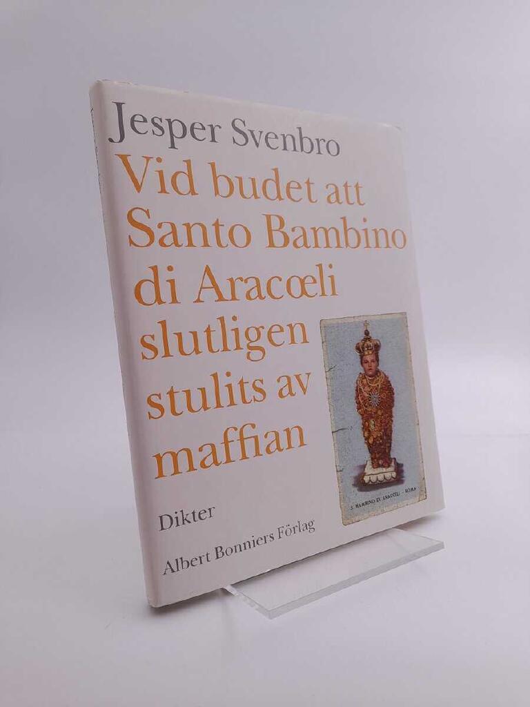 Vid budet att Santo Bambino di Arac&oelig;li slutligen stulits av maffian - dikter