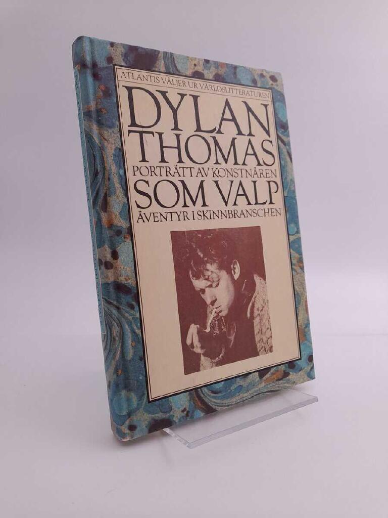 Portr&auml;tt av konstn&auml;ren som valp : &Auml;ventyr i skinnbranschen