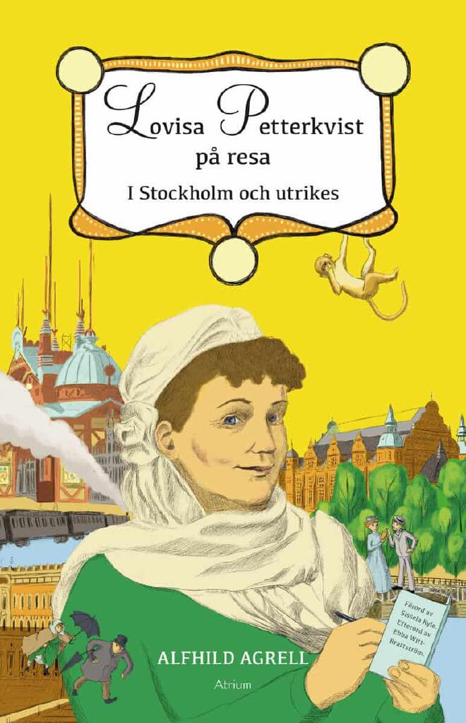 Lovisa Petterkvist p&aring; resa - i Stockholm och utrikes