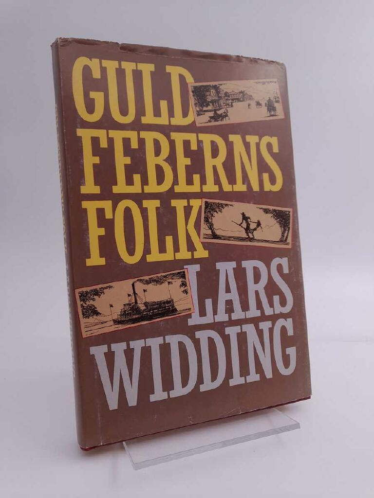 Guldfeberns folk : en &auml;ventyrsroman