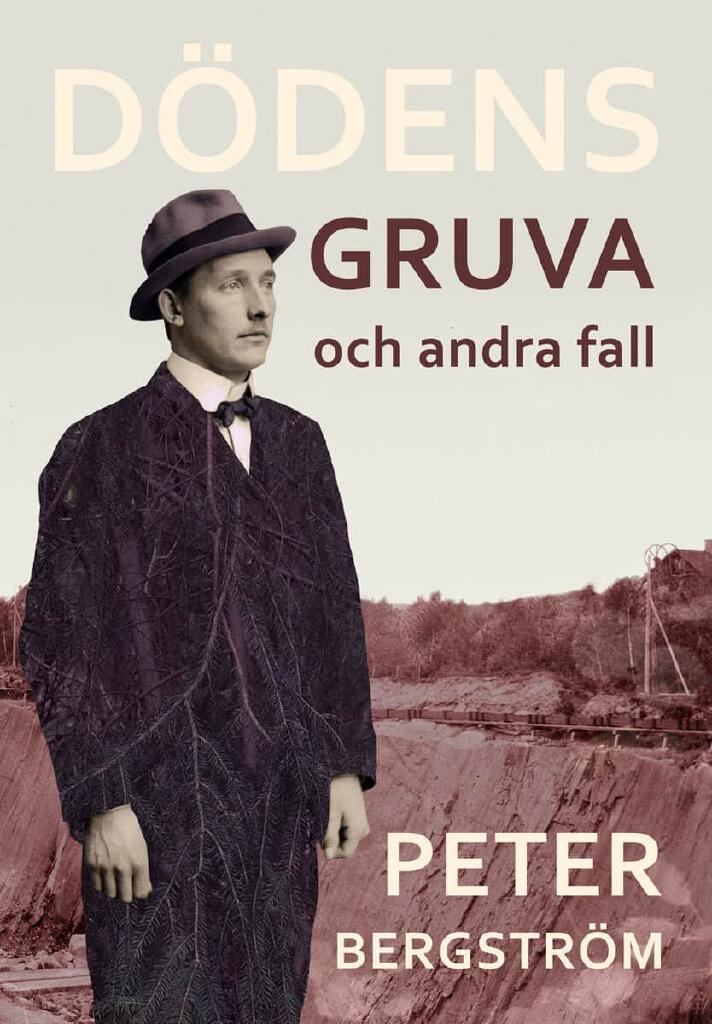 D&ouml;dens gruva och andra fall