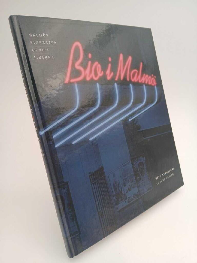 Bio i Malm&ouml; : Malm&ouml;s biografer genom tiderna