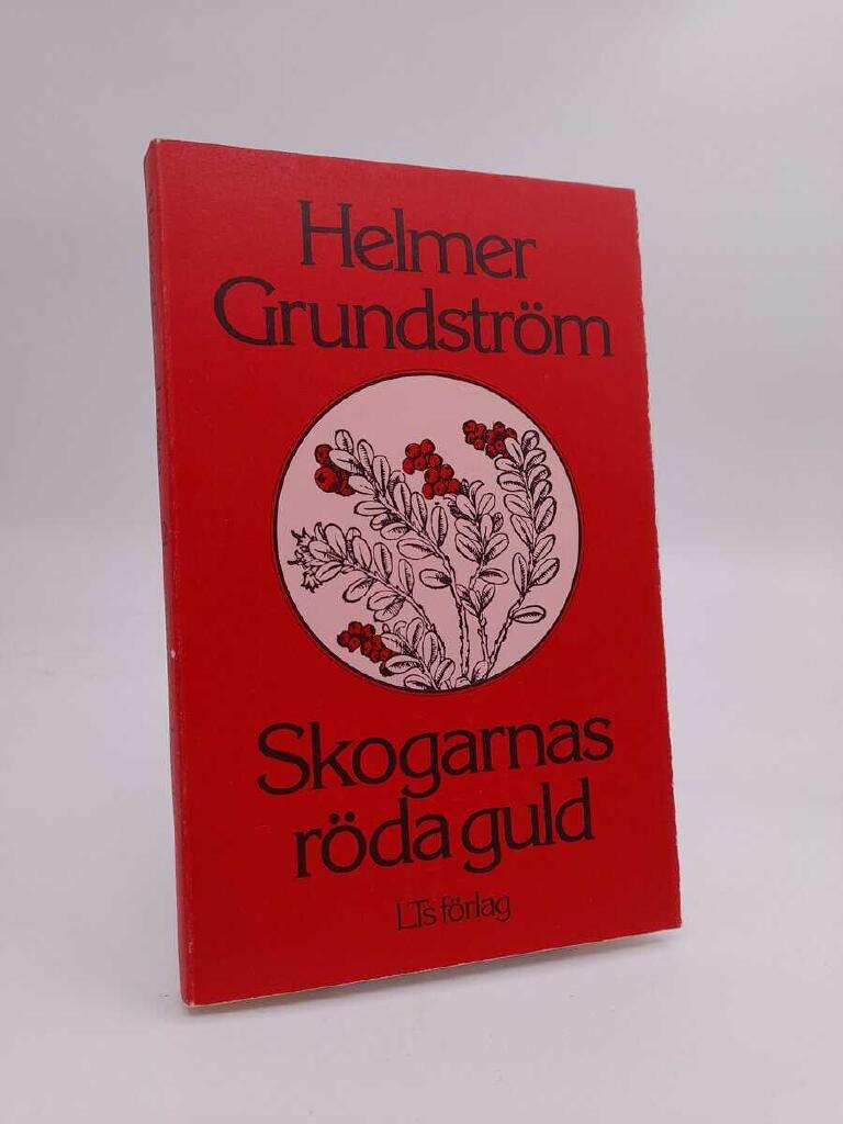 Skogarnas r&ouml;da guld - ber&auml;ttelser