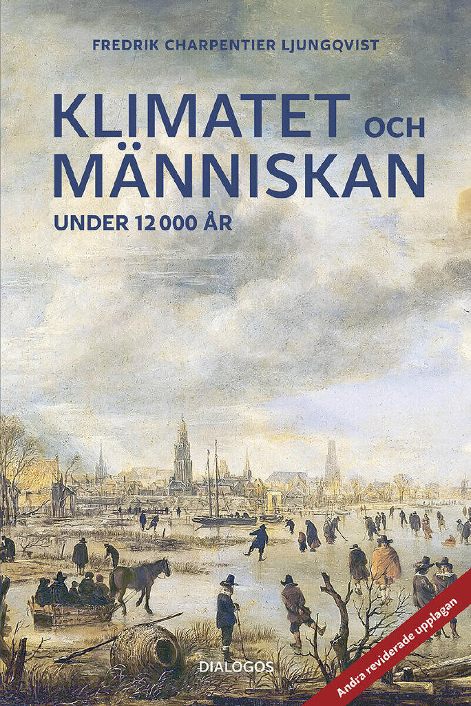Klimatet och m&auml;nniskan under 12000 &aring;r