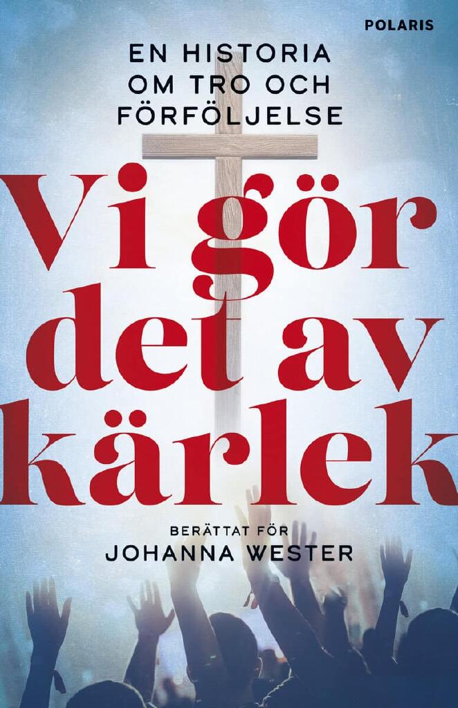 Vi g&ouml;r det av k&auml;rlek
