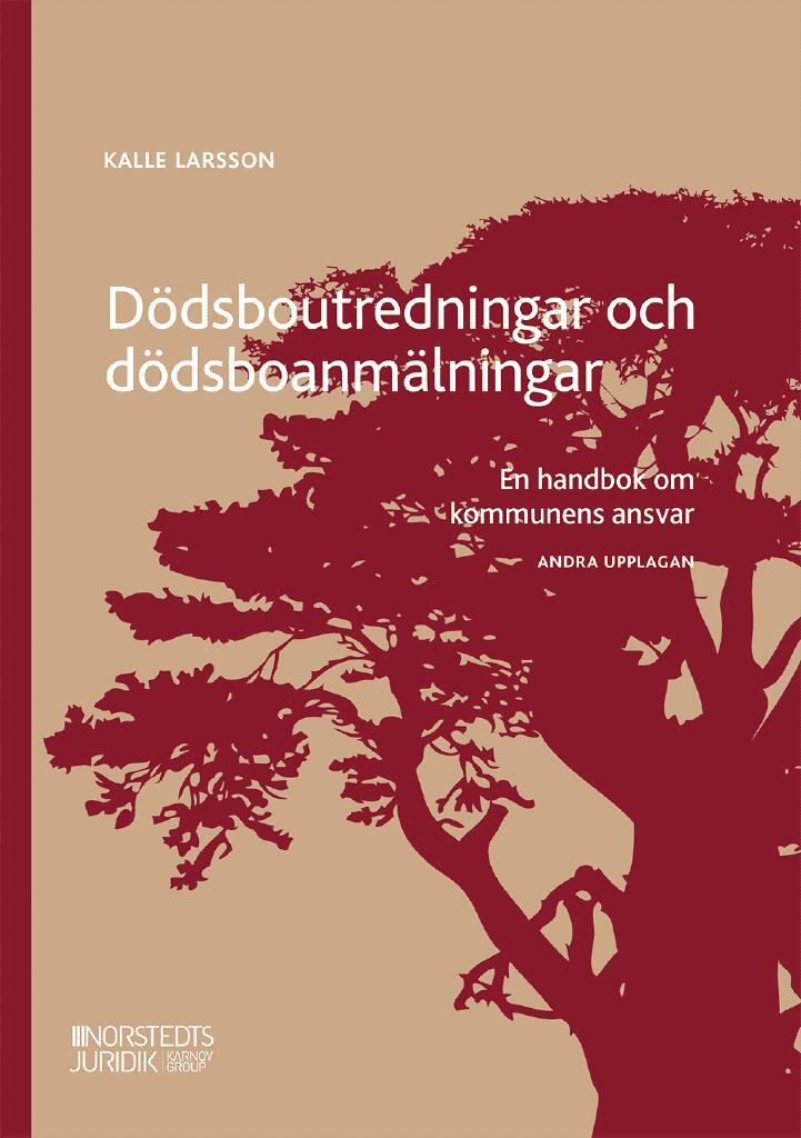 D&ouml;dsboutredningar och d&ouml;dsboanm&auml;lningar - en handbok om kommunens ansvar