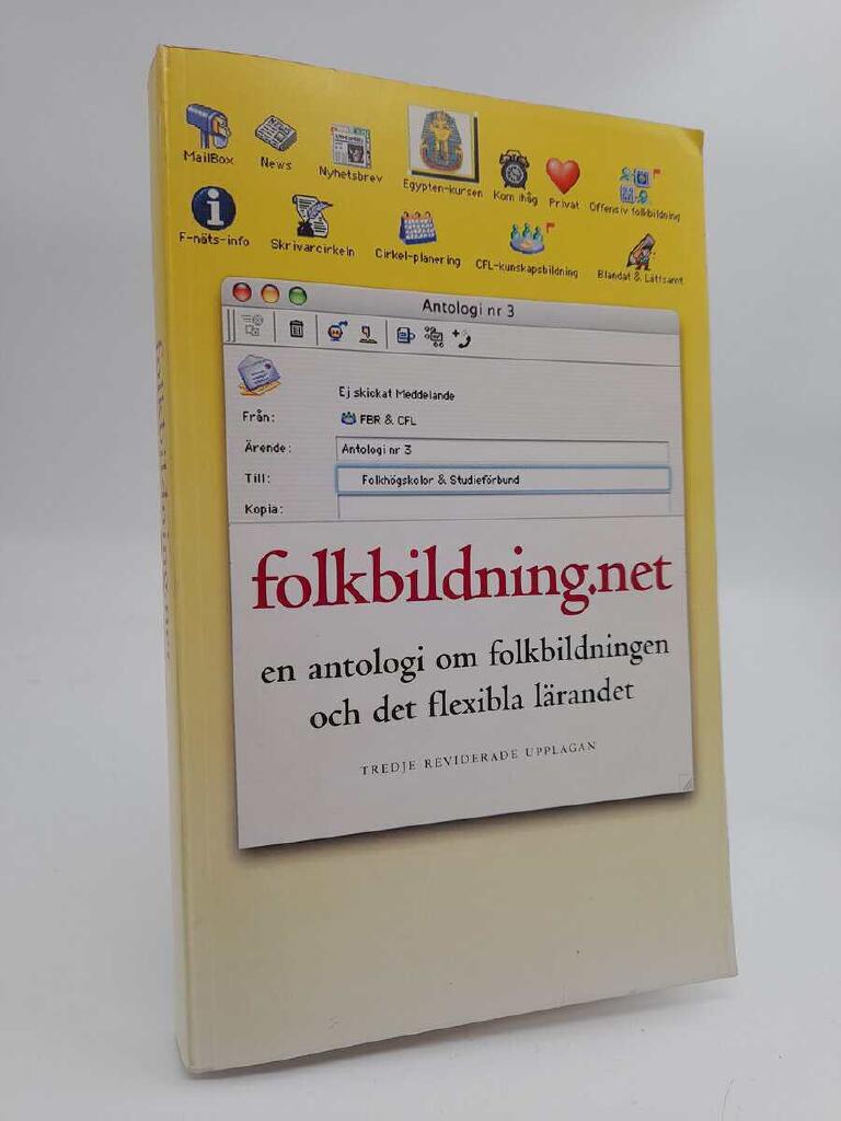 folkbildning.net : en antologi om folkbildningen och det flexibla l&auml;randet