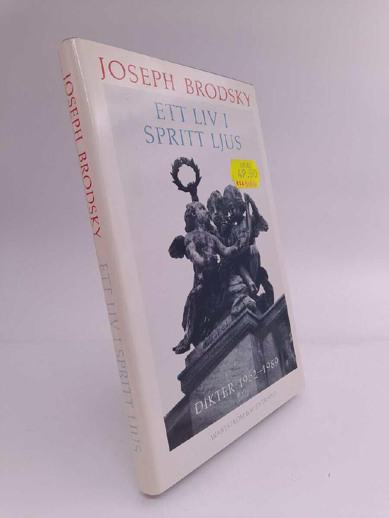 Ett liv i spritt ljus - dikter 1962-1989