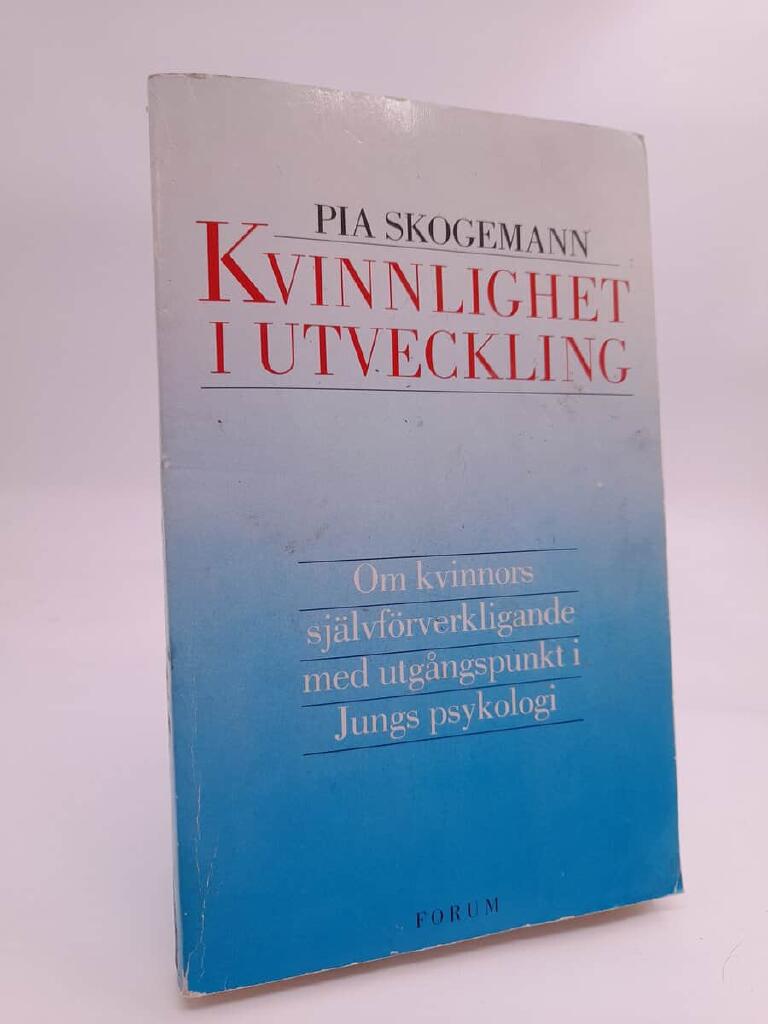Kvinnlighet i utveckling - om kvinnors sj&auml;lvf&ouml;rverkligande med utg&aring;ngspunkt i Jungs psykologi