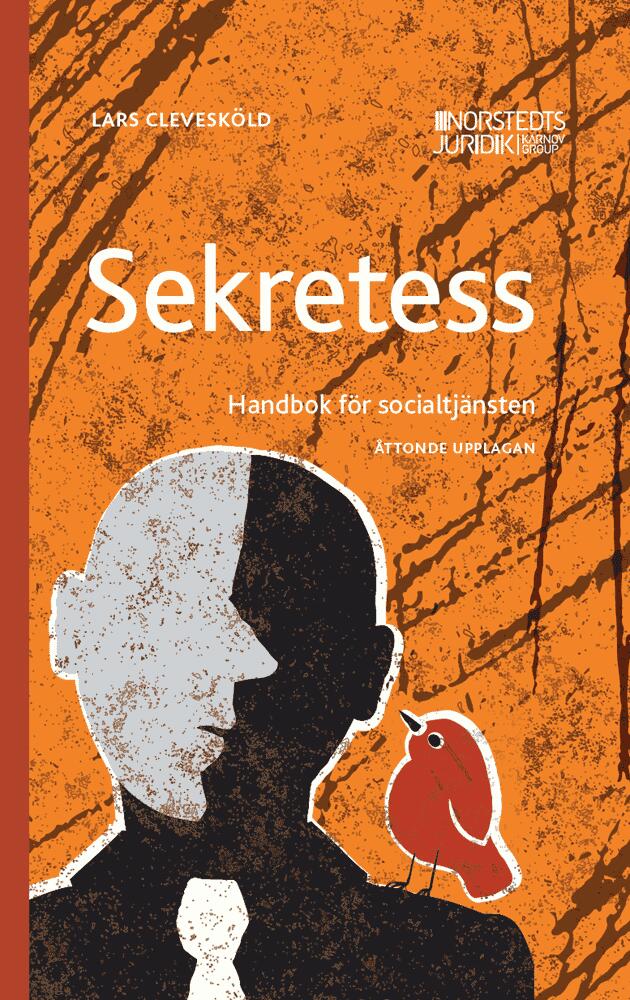 Sekretess - handbok f&ouml;r socialtj&auml;nsten