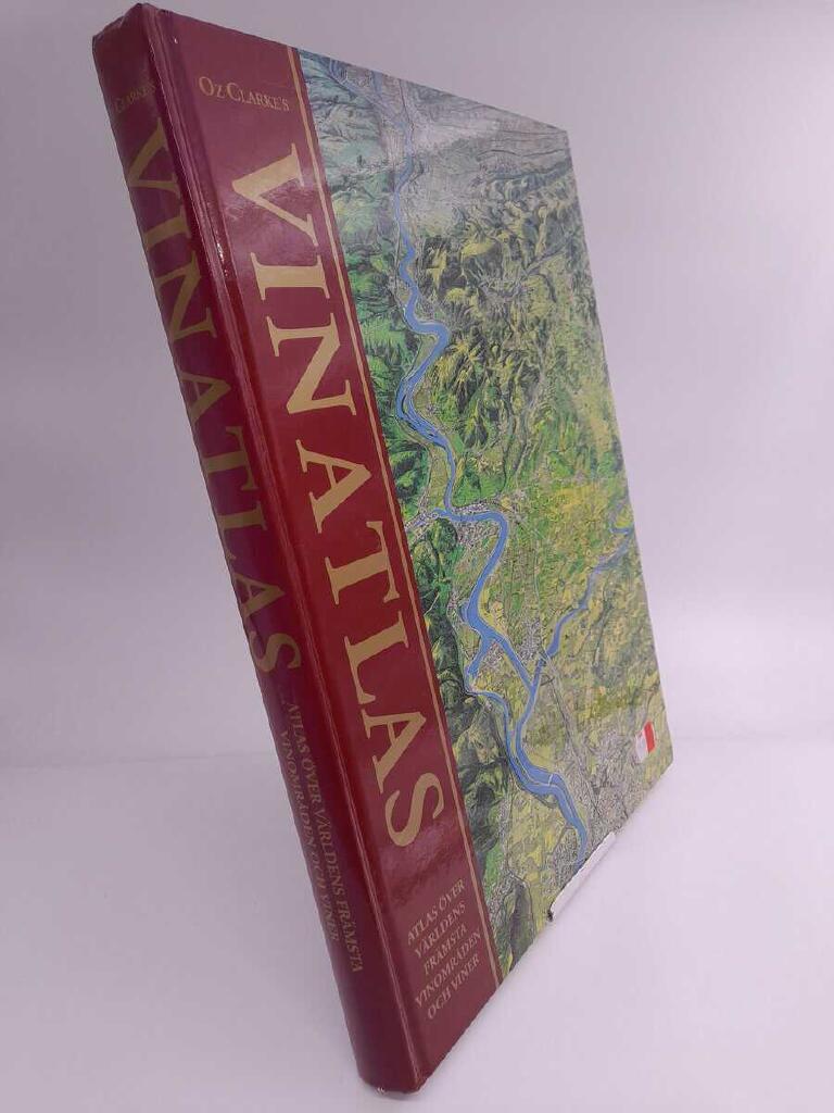 Oz Clarke's Vinatlas - v&auml;rldens fr&auml;msta vinomr&aring;den och viner