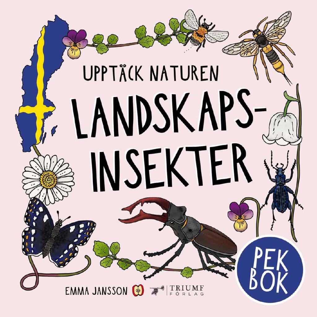 Uppt&auml;ck naturen landskapsinsekter - Pekbok