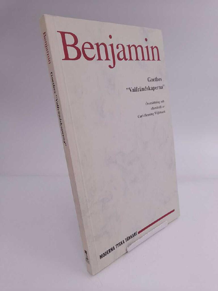Goethes "Valfr&auml;ndskaperna"