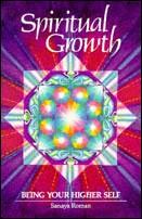 Spiritual growth - being your higher self