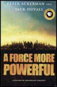 A force more powerful : a century of nonviolent conflict