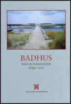 Badhus : bad och badande före 1950