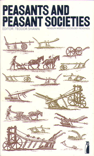 Peasants and peasant societies : selected readings