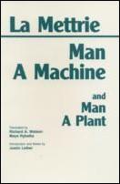 Man a machine and man a plant