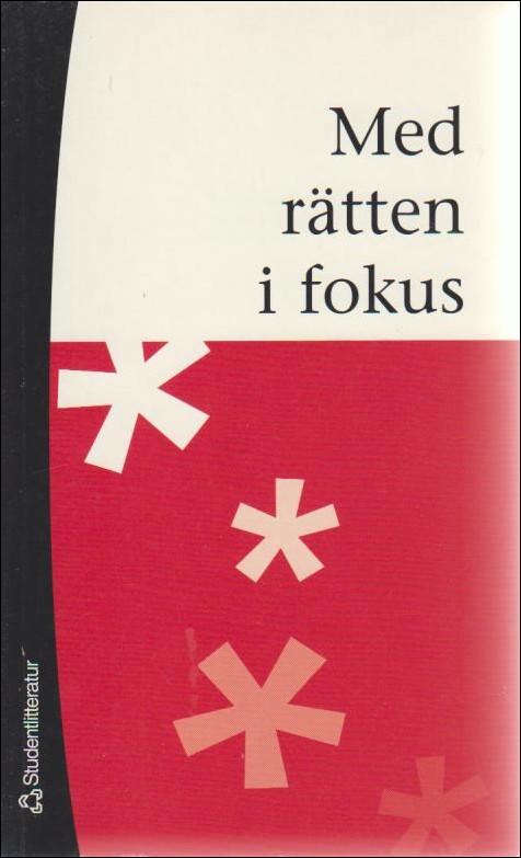 Med r&auml;tten i fokus