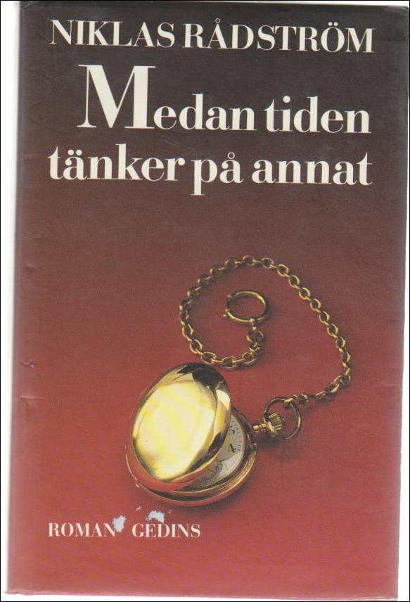 Medan tiden tänker på annat : [roman]