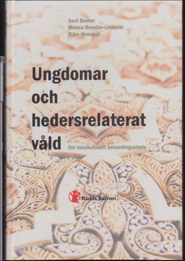 Ungdomar och hedersrelaterat våld : om transkulturellt behandlingsarbete