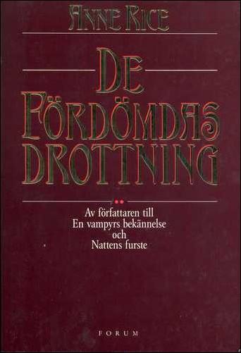 De f&ouml;rd&ouml;mdas drottning